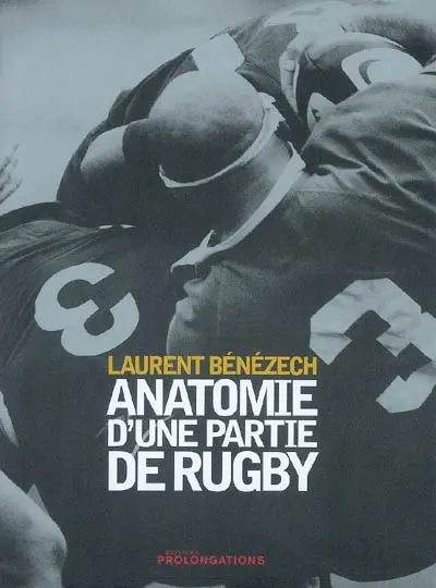 Anatomie d'une partie de rugby