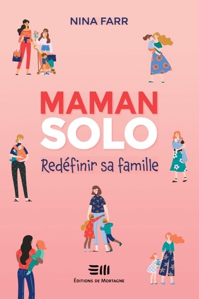 Maman solo : redéfinir sa famille