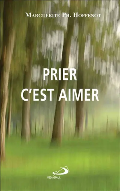 Prier c'est aimer