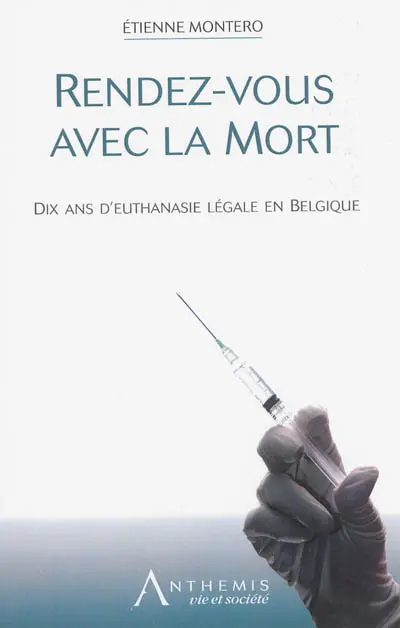 Rendez-vous avec la mort : 10 ans d'euthanasie légale en Belgique