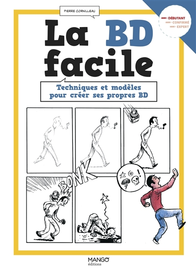La BD facile : techniques...