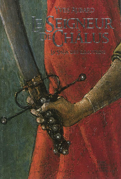La saga des Limousins. Vol. 1. Le seigneur de Châlus : 968-999