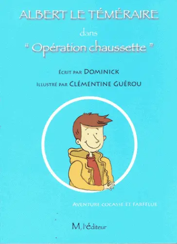 Albert le téméraire dans Opération chaussette