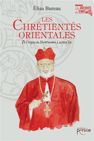 Les Chrétientés Orientales