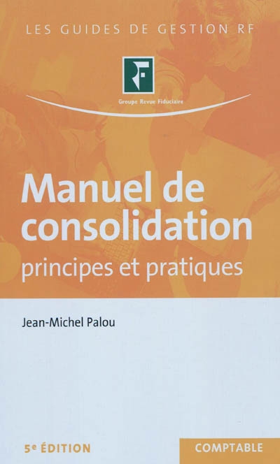 Manuel de consolidation : principes et pratiques