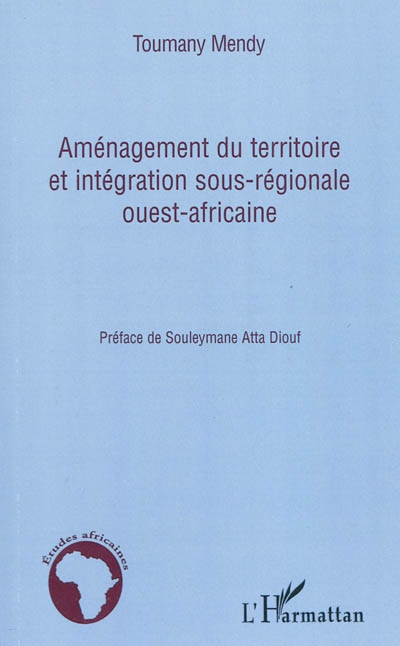 Aménagement du territoire et intégration sous-régionale ouest-africaine