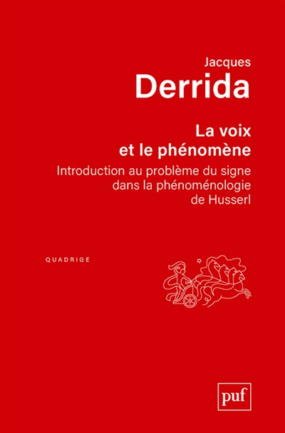 La voix et le phénomène : introduction au problème du signe dans la phénoménologie de Husserl