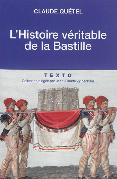 L'histoire véritable de la Bastille