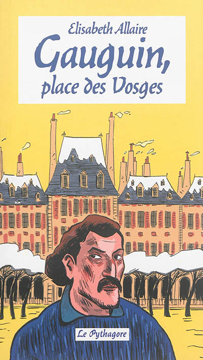 Gauguin, place des Vosges