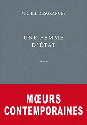 Moeurs contemporaines. Vol. 1. Une femme d'Etat
