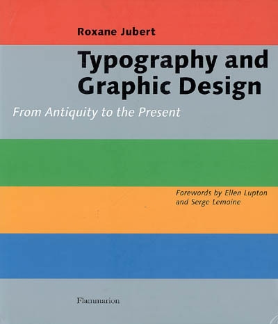 Typography and graphic design : from Antiquity to the present