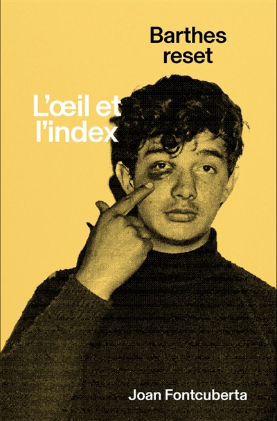 L'oeil et l'index : Barthes reset