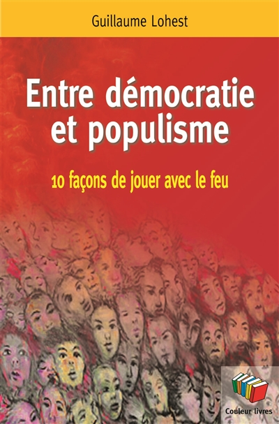 Entre démocratie et populisme : 10 façons de jouer avec le feu