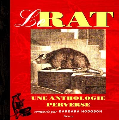 Le rat : une anthologie perverse
