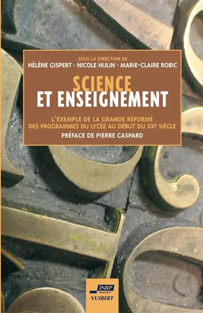 Science et enseignement : l'exemple de la grande réforme des programmes du lycée au tout début du XXe siècle