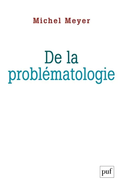 De la problématologie : philosophie, science et langage