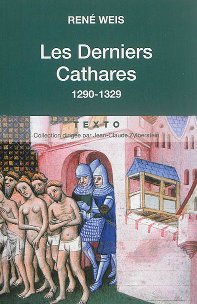 Les derniers cathares : 1290-1329