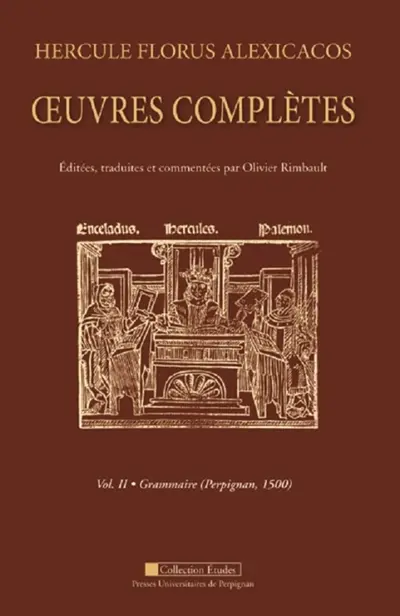 Hercule Florus Alexicacos : oeuvres complètes