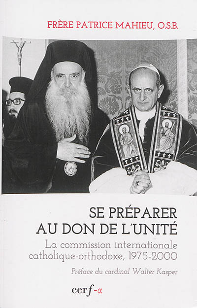 Se préparer au don de l'unité : la commission internationale catholique-orthodoxe, 1975-2000