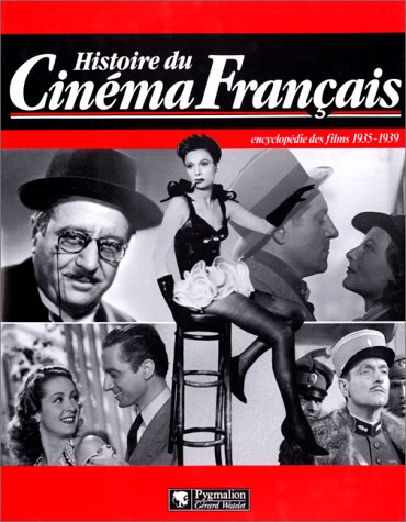 Histoire du cinéma français : encyclopédie des films. Vol. 2. 1935-1939