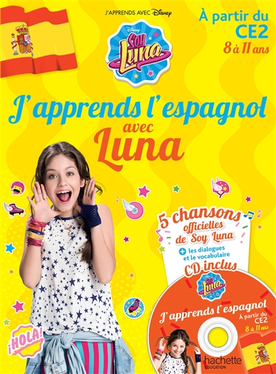 J'apprends l'espagnol avec Luna : à partir du CE2, 8 à 11 ans