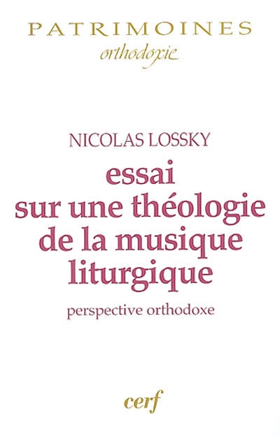Essai sur une théologie de la musique liturgique : perspective orthodoxe