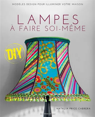 Lampes à faire soi-même : modèles design pour illuminer votre maison