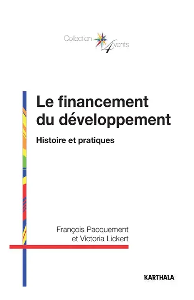 Le financement du développement : histoire et pratiques