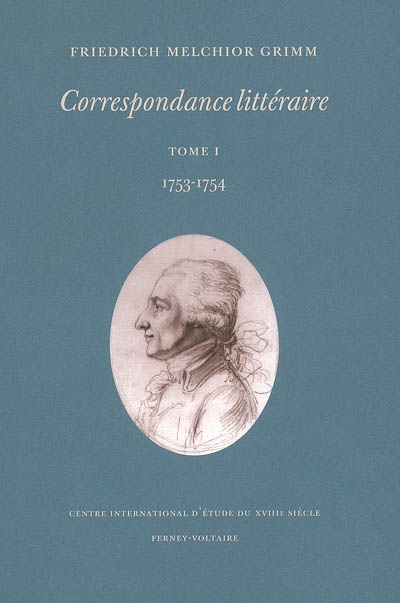 Correspondance littéraire. Vol. 1. 1753-1754