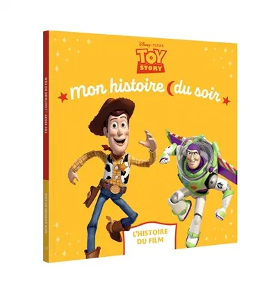 Toy story : l'histoire du film