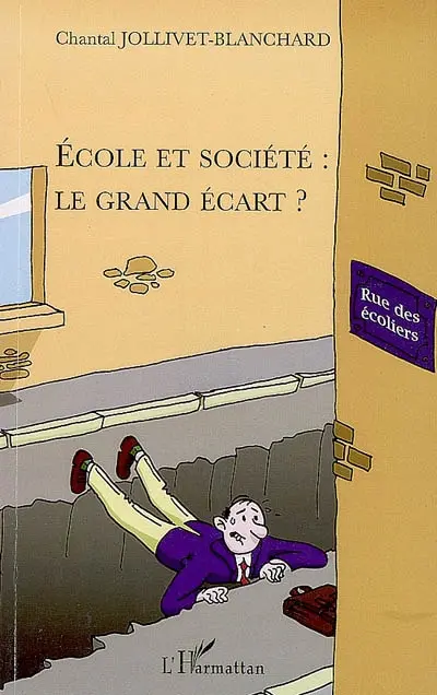 Ecole et société : le grand écart ?