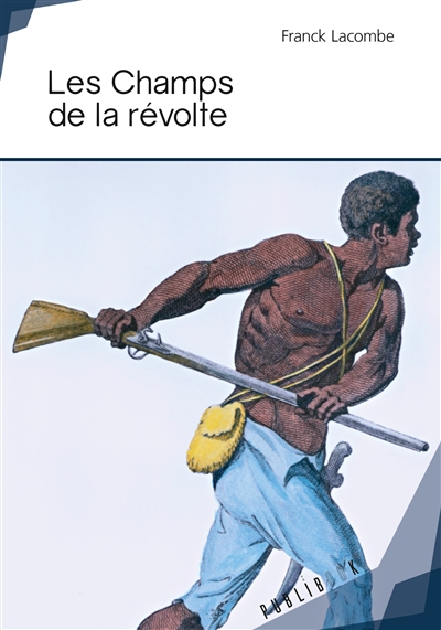 Les champs de la révolte