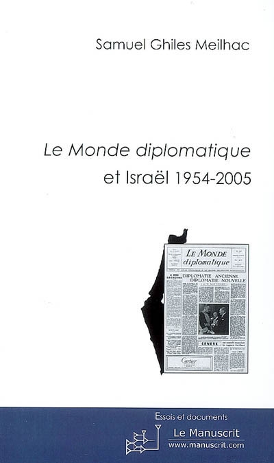 Le Monde diplomatique et Israël : 1954-2005 : histoire moderne de l'état juif à travers un journal français de référence