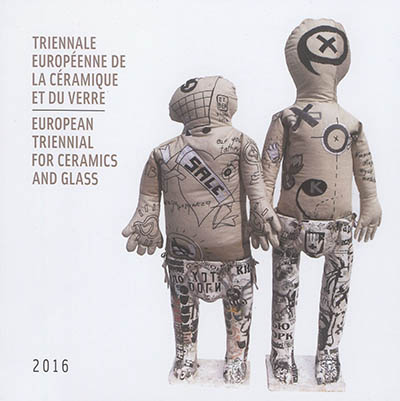 Triennale européenne de la céramique et du verre. European triennial for ceramics and glass
