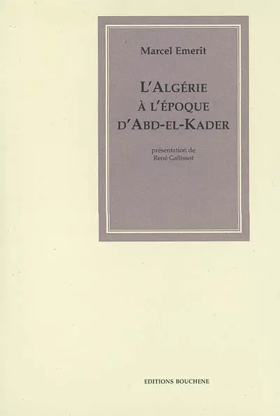 L'Algérie à l'époque d'Abd-el-Kader
