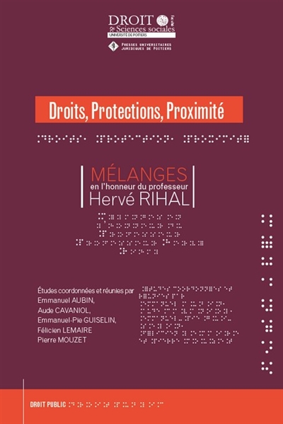Droits, protections, proximité : mélanges en l'honneur du professeur Hervé Rihal