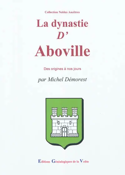 La dynastie d'Aboville