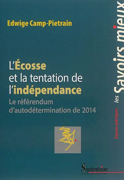 L'Ecosse et la tentation de l'indépendance : le référendum d'autodétermination de 2014
