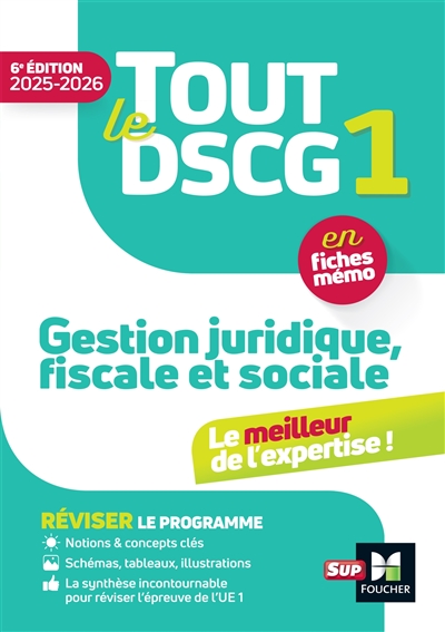 Tout le DSCG 1, gestion juridique, fiscale et sociale : en fiches mémo : 2025-2026