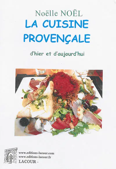 La cuisine provençale d'hier et d'aujourd'hui
