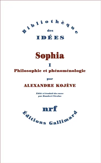 Sophia. Vol. 1. Philosophie et phénoménologie