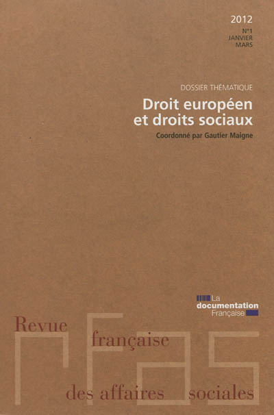 Revue française des affaires sociales, n° 1 (2012). Droit européen et droits sociaux