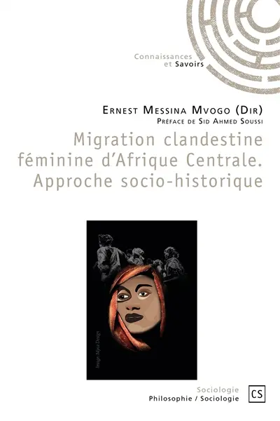 Migration clandestine féminine d'afrique centrale. approche socio historique