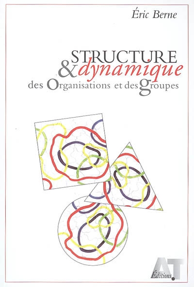 Structure et dynamique des organisations et des groupes