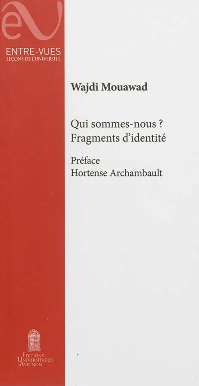 Qui sommes-nous ? : fragments d'identité