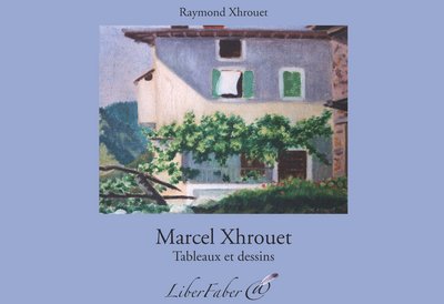 Marcel Xhrouet : tableaux et dessins