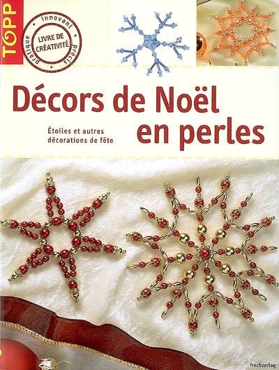 Décors de Noël en perles : étoiles et autres décorations de fête