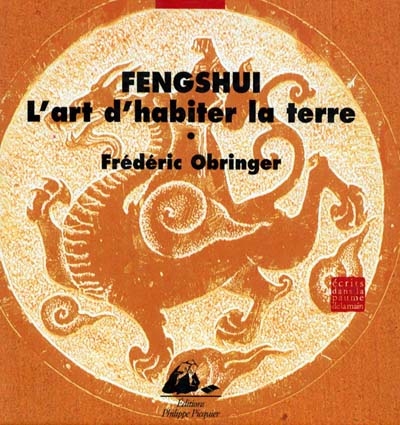 Fengshui, l'art d'habiter la terre : une poétique de l'espace et du temps