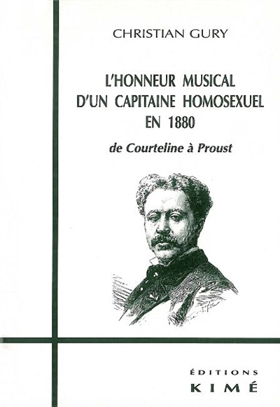 l'honneur musical d'un capitaine homosexuel en 1880 : de courteline à proust
