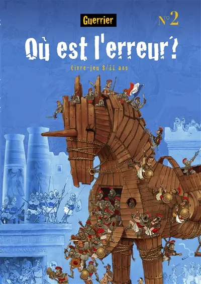 Où est l'erreur ? : N°2 : Livre-jeu pour les 8/11 ans